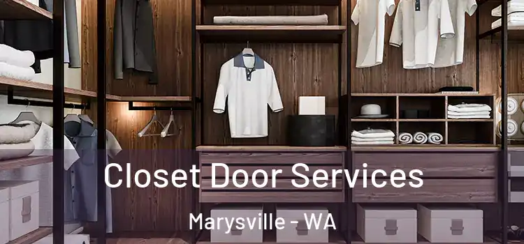 Closet Door Services Marysville - WA