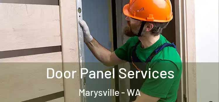 Door Panel Services Marysville - WA