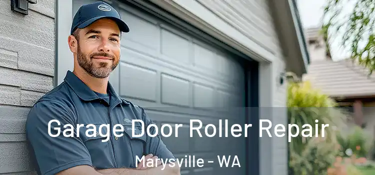  Garage Door Roller Repair Marysville - WA