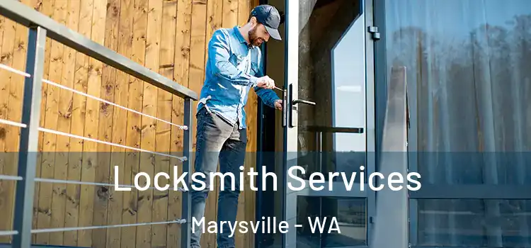 Locksmith Services Marysville - WA