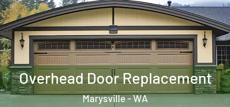  Overhead Door Replacement Marysville - WA