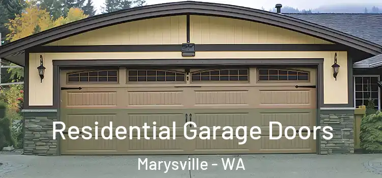  Residential Garage Doors Marysville - WA