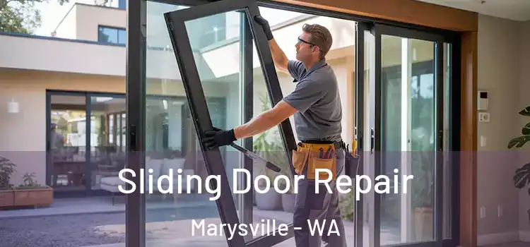 Sliding Door Repair Marysville - WA