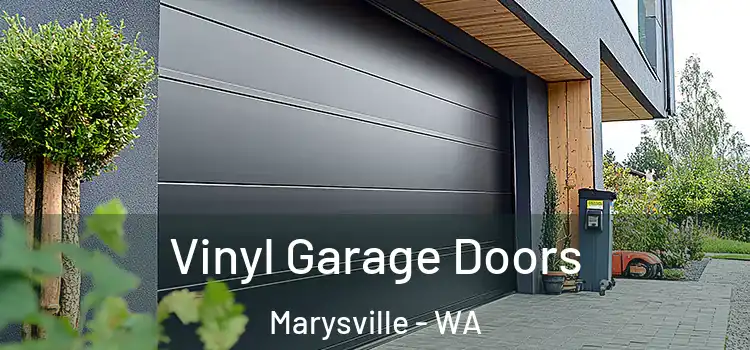  Vinyl Garage Doors Marysville - WA